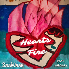 Hearts Fire Featuring MarSea B