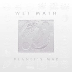 Baauer - Planet's Mad (WET MATH Remix)