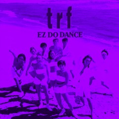 trf - ez do dance (blinker remix)