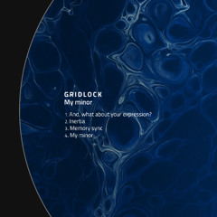 PREMIERE: Gridlock - Inertia