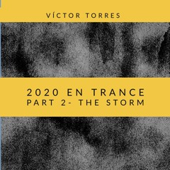 2020 En Trance Parte 2- La Tormenta