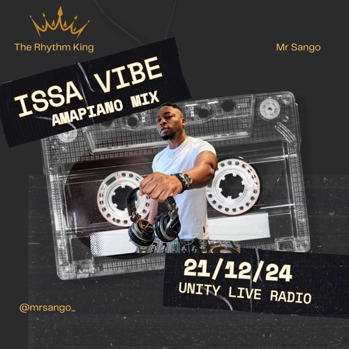 isSAVibe On Unity Live Radio| Saturday 21.12.24 ( Amapiano Mix)