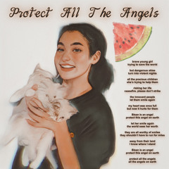 Bisan (Protect All The Angels) ~ Ukulena (original poem)