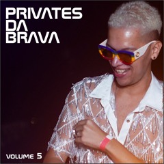 PRIVATES da BRAVA volume 5