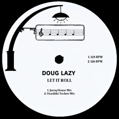Let It Roll (Jazzy House Mix)