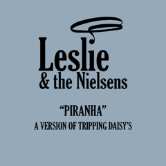 Piranha (a version of Tripping Daisy's)