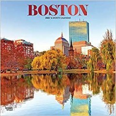 Download ⚡️ (PDF) Boston | 2023 12 x 24 Inch Monthly Square Wall Calendar | Foil Stamped Cover | Bro