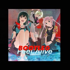 Feel Alive + 灰色と青 (mashup)