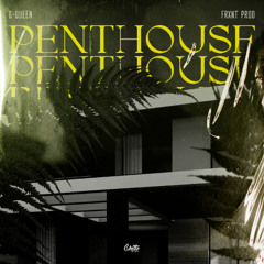 G-Queen & FRXNT Prod - Penthouse