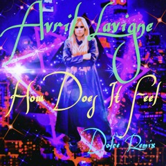Avril Lavigne - How Does It Feel (Drew Dolce Remix)