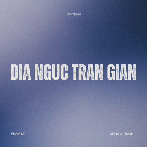 Địa Ngục Trần Gian (Đông x Thazh Remix) [feat. Chu Duyên]
