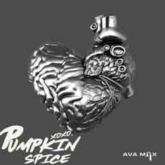 My Head And My Heart - Ava Max  (Pumpkin Spice Remix)