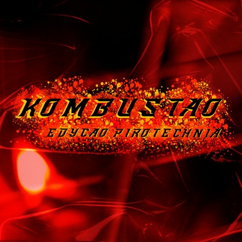 KOMBUSTÃO - edy. PIROteCniA = set experimental