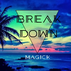 Break Down