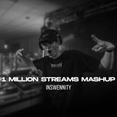 1 Million Streams Mashup