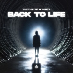 Alex Clyde & Lacey - Back To Life