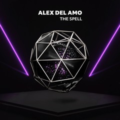 Alex Del Amo - The Spell
