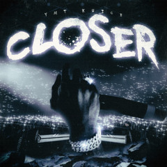 Closer (Fast Version)