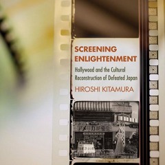 Audiobook⚡ Screening Enlightenment: Hollywood and the Cultural Reconstruction of Defeated