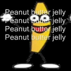 peanut butter (•_•)>⌐■-■  jelly time (⌐■_■)