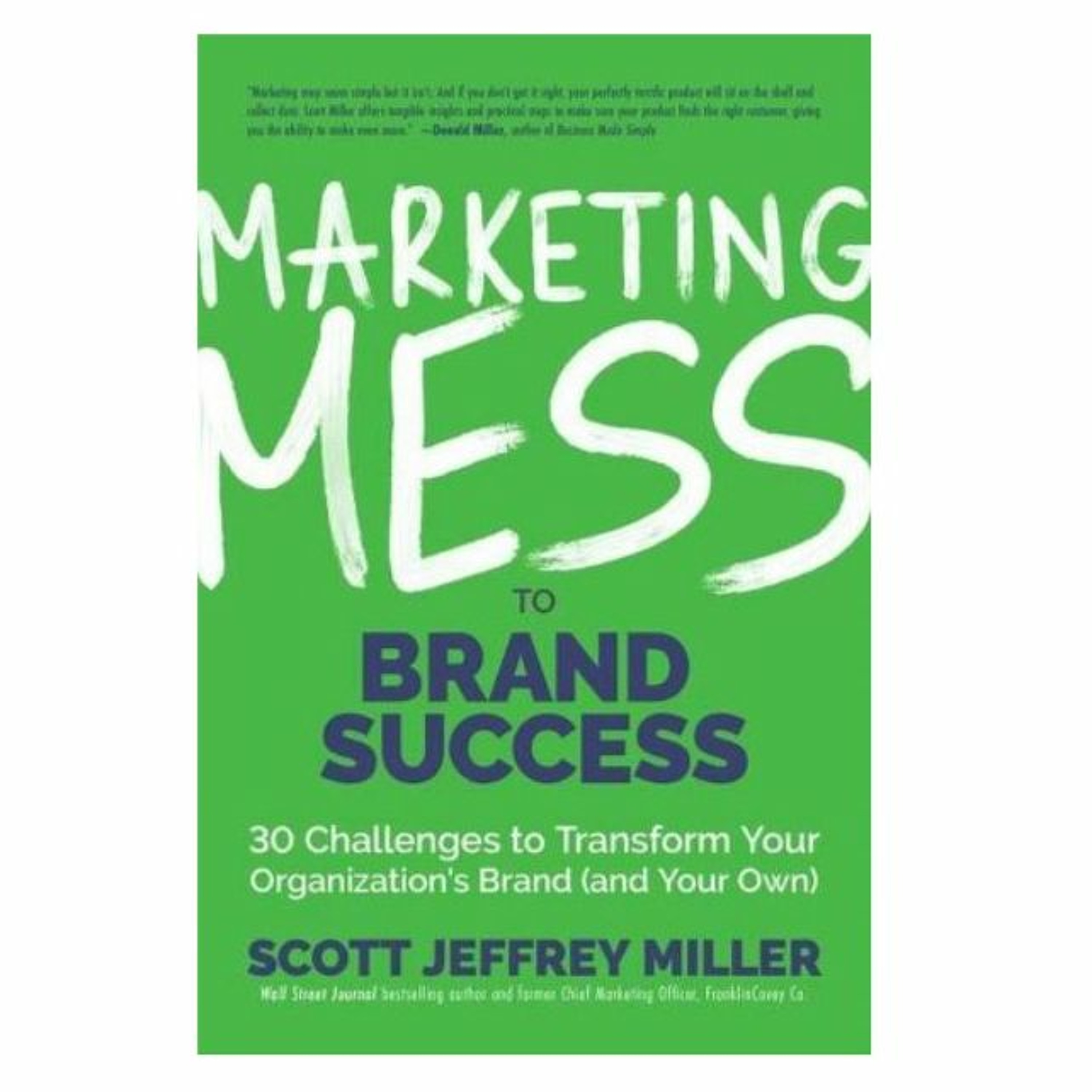 Podcast 851: Marketing Mess to Brand Success with Scott Miller episode artwork