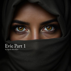 Evie Part 1