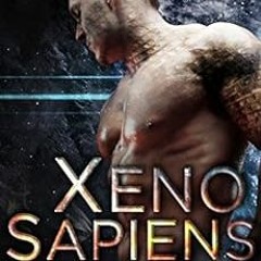 [READ] EBOOK EPUB KINDLE PDF Xeno Sapiens (Genetically Altered Humans Book 1) by Rena
