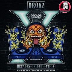 DROKZ - Decades of Dedication (15 Years of Decade Anthem Radiomix)