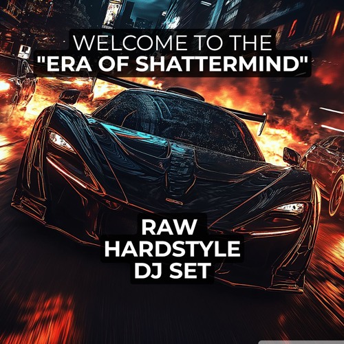 ERA OF SHATTERMIND- XTRARAW DJ MIX LIVE