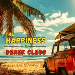 The Happiness & Derek Clegg - Sunny Day
