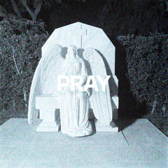 pray