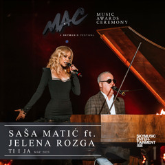 Ti i ja Mac 2023 (feat. Jelena Rozga)