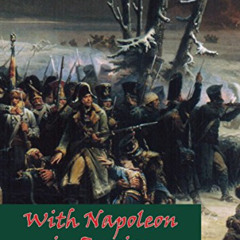 READ EPUB 📦 With Napoleon in Russia: The Memoirs of General De Caulaincourt, Duke of