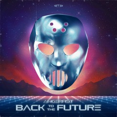 Angerfist - Back To The Future