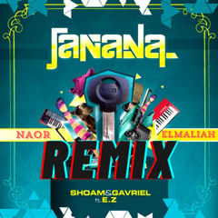 Shoam & Gavriel Feat. EZ - JaNaNa (Naor Elmaliah 2024 Bootleg)