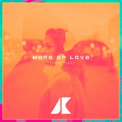 More Of Love