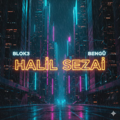 İSYANLARDAYIZ HALİL SEZAİ