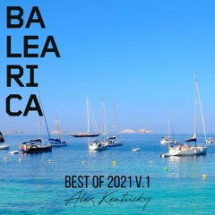 The Best Of 2021 V.1 Selected & Mixed By Alex Kentucky @ Beach Mix