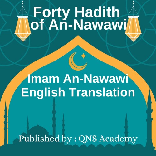 40 hadith of Imam an Nawawi #28 Instruction -Imam Nawawi’s Forty Hadith English