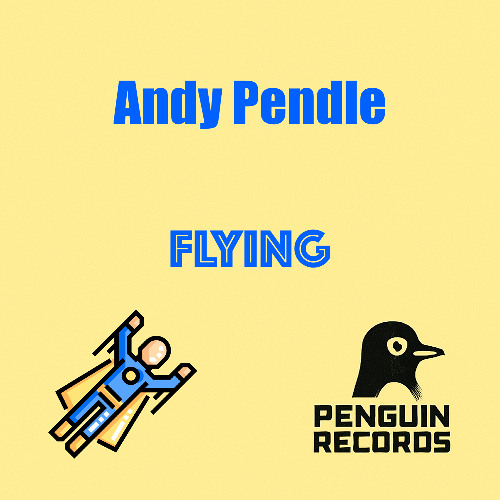 Andy Pendle - Flying