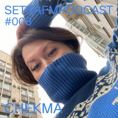 PODCAST-008-CHEKMA