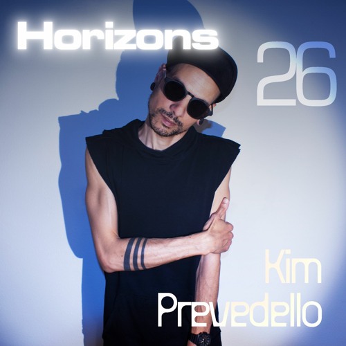 HORIZONS PODCAST #26 - KIM PREVEDELLO