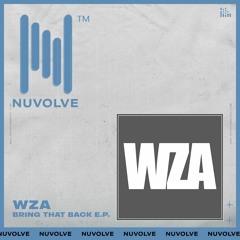 WZA - Bring That Back