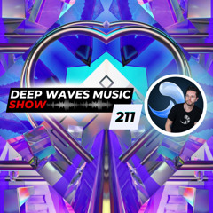 Deep Waves Music SHOW 211© | Best Premier Electronic Dance Music from around the World |