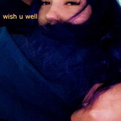 Wish u Well