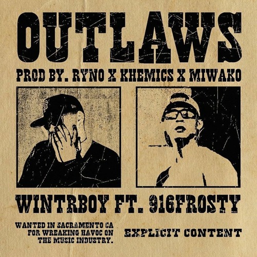 @dannwintr & @916frosty - OUTLAWS