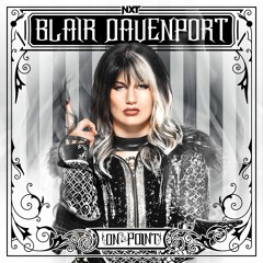 Blair Davenport – On Point (Entrance Theme)