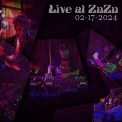 Live At ZuZu 02-17-2024