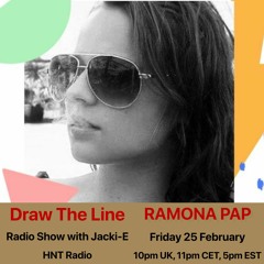 #193 Draw The Line Radio Show 25-02-2022 with guest mix 2nd hr by Ramona Pap