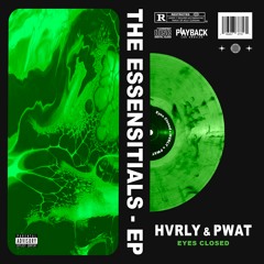 HVRLY & PWAT - Eyes Closed
